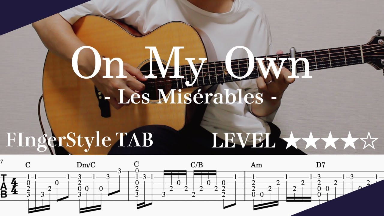 7RhemVCDhhE-maxresdefault 【On My Own (Les Misérables) / レ・ミゼラブル 】ソロギター楽譜(TAB譜付き)- Yazawa masaki 矢澤 正樹