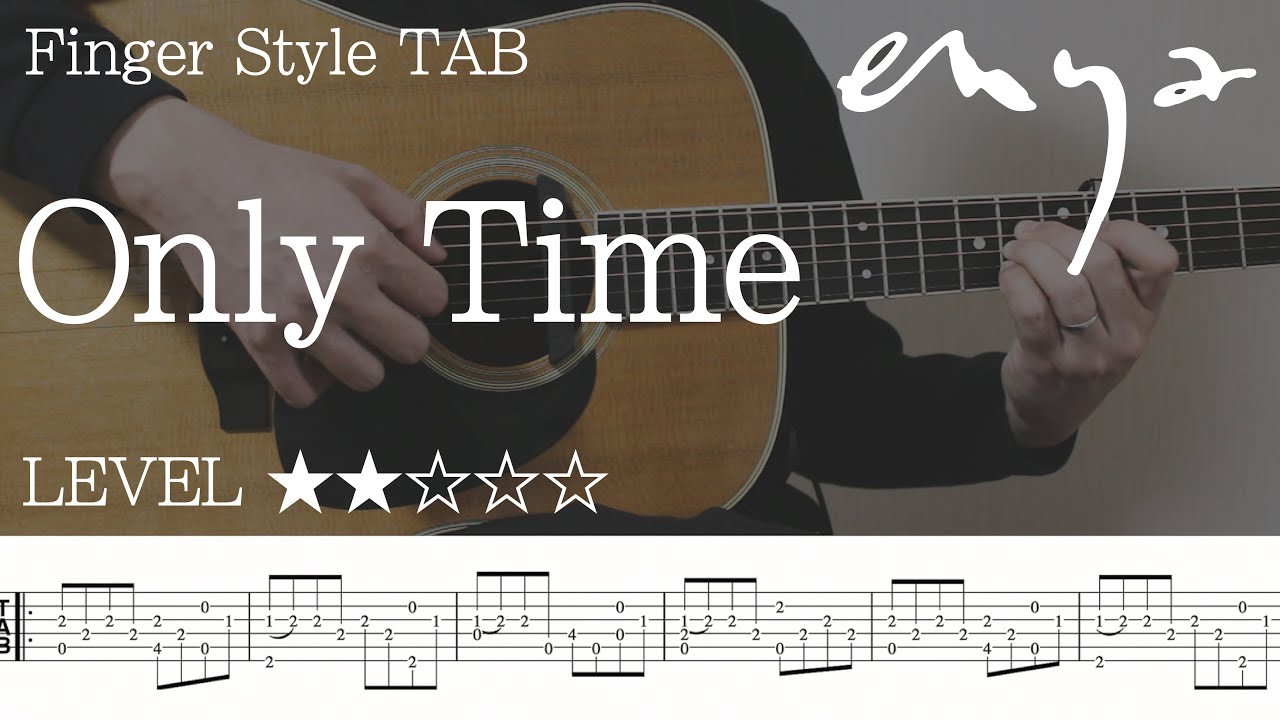 【Only Time / Enya】ソロギター楽譜（TAB譜付き）- Yazawa masaki 矢澤 正樹
