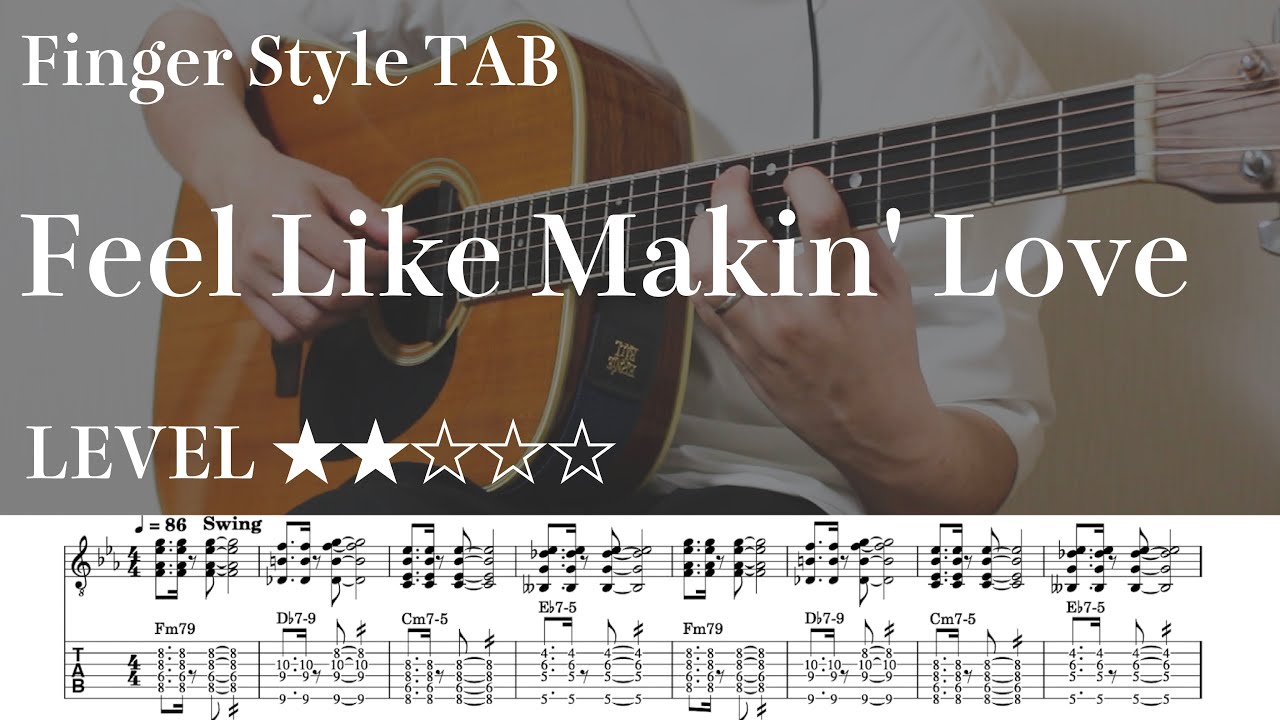 【Feel Like Makin' Love / JAZZ】ソロギター楽譜（TAB譜付き）- Yazawa masaki 矢澤 正樹
