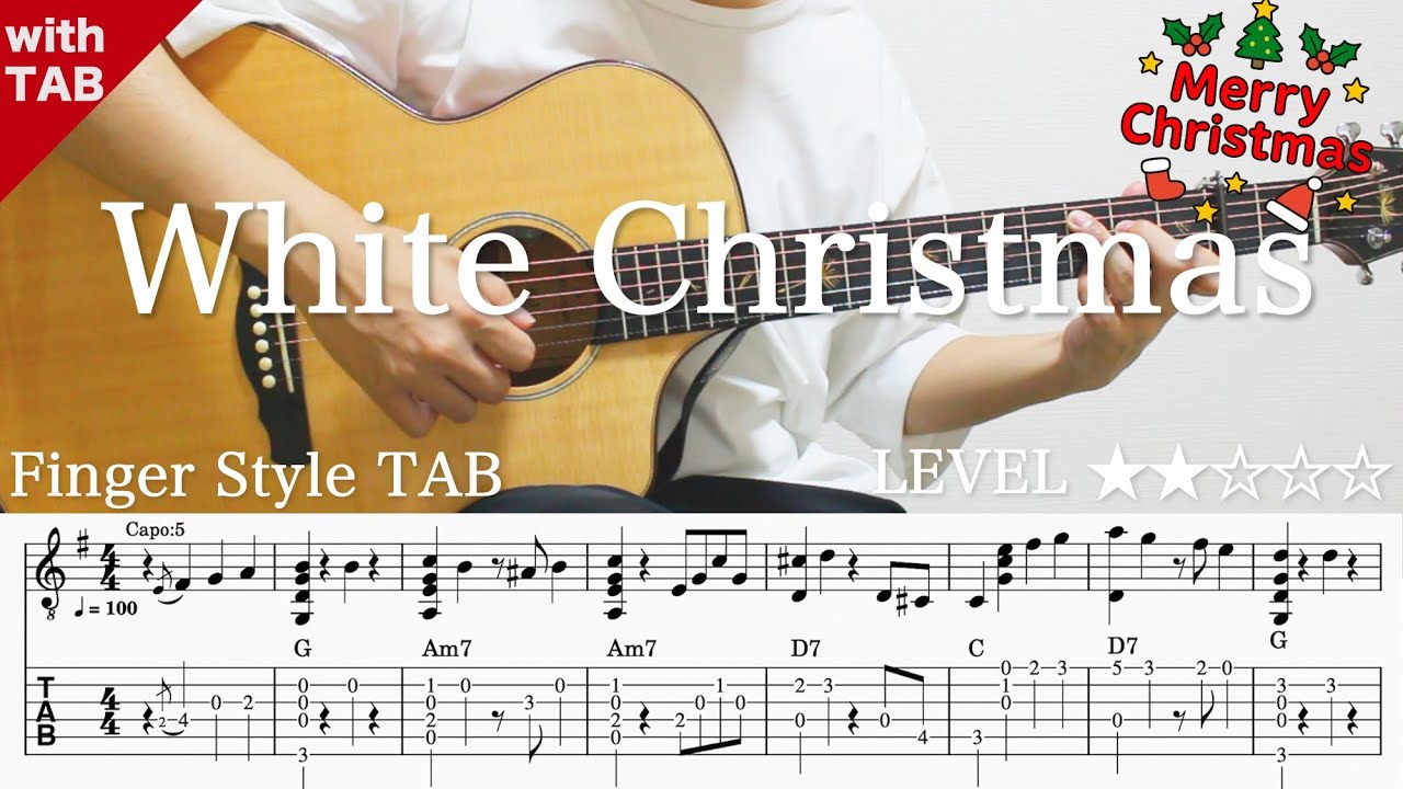 【White Christmas – Solo Guitar Arrangement】ソロギター楽譜（TAB譜付き）- Yazawa masaki 矢澤 正樹