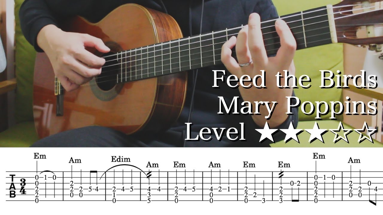 【Feed the Birds / Mary Poppins】ソロギター楽譜（TAB譜付き）- Yazawa masaki 矢澤 正樹