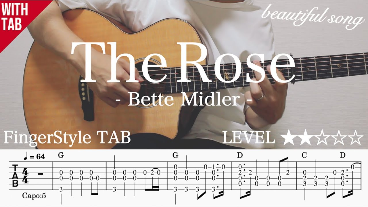 【THE ROSE / 愛は花、君はその種子。 / Bette Midler】ソロギター楽譜（TAB譜付き）- Yazawa masaki 矢澤 正樹
