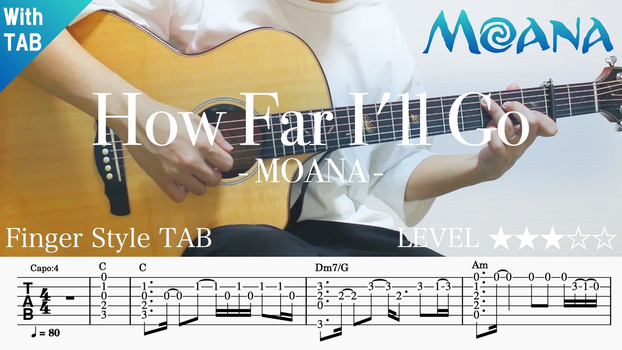 【How Far I'll Go / Moana・モアナと伝説の海・どこまでも】ソロギター楽譜（TAB譜付き）- Yazawa masaki 矢澤 正樹