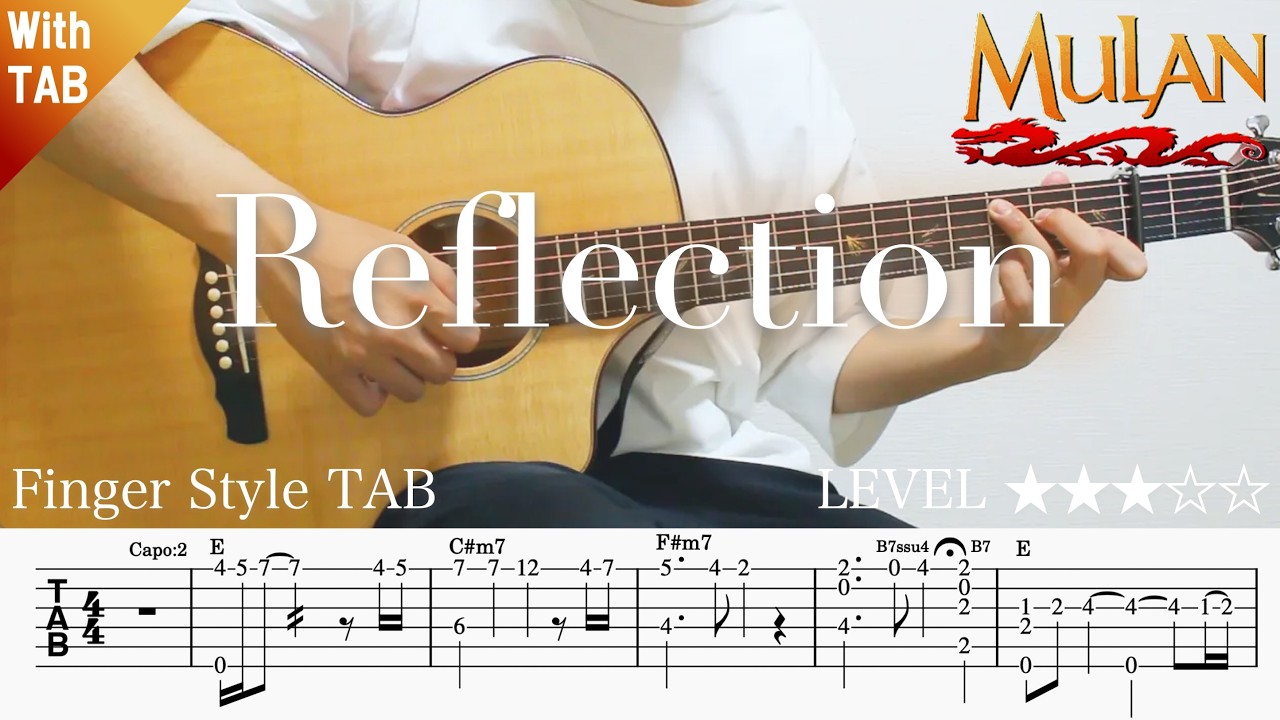【Reflection / MULAN】ソロギター楽譜（TAB譜付き）- Yazawa masaki 矢澤 正樹
